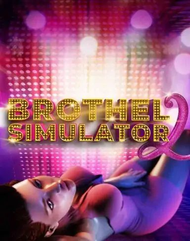 Brothel Simulator II Free Download (Uncensored)