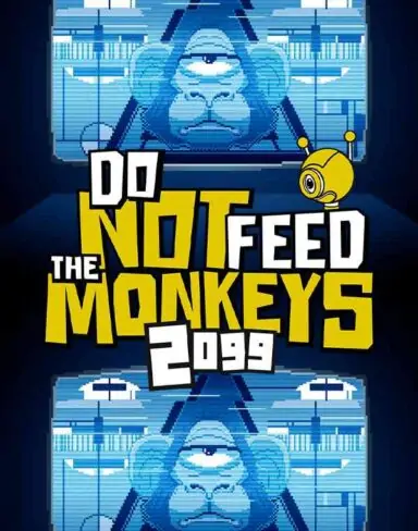 Do Not Feed the Monkeys 2099 Free Download (v0.18.21)