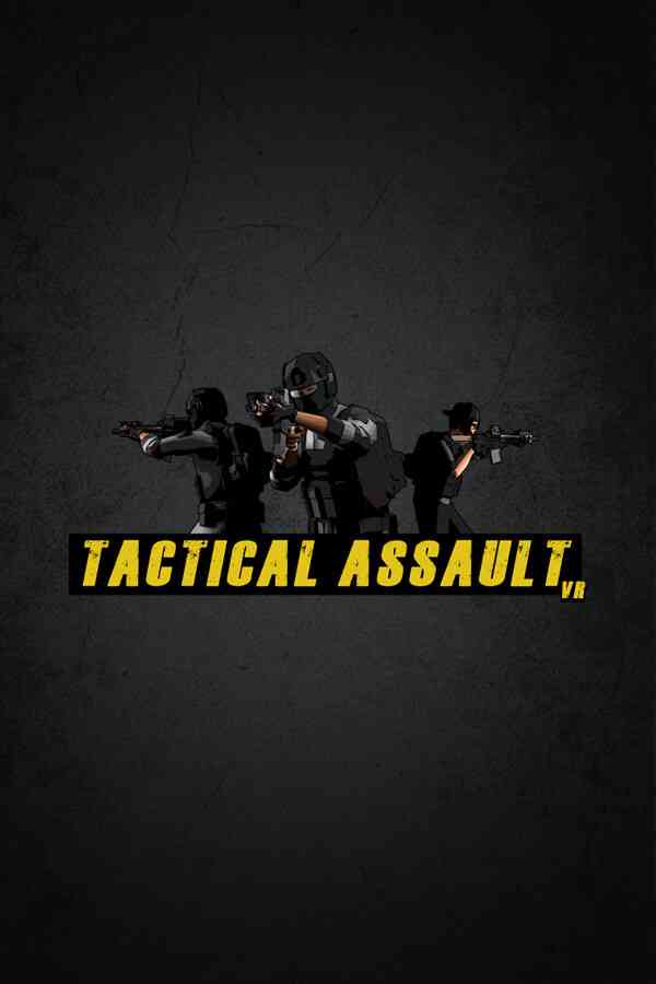 Assault vr. Tactical Assault. Tactical Assault VR. Final Assault VR. Acorn Assault VR.