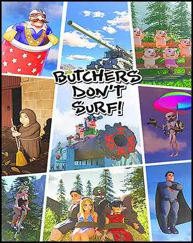 Butchers Don’t Surf! Free Download (BUILD 11373840)