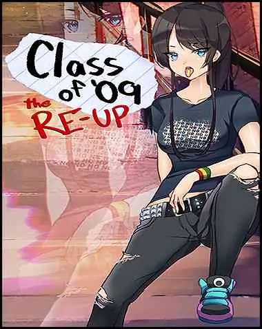 Class of ’09: The Re-Up Free Download (v1.0.102)