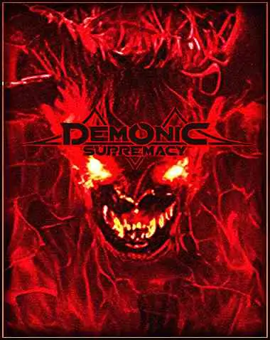 Demonic Supremacy Free Download (BUILD 11777083)