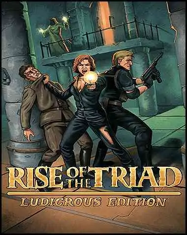 Rise of the Triad: Ludicrous Edition Free Download (v1.1.2952)