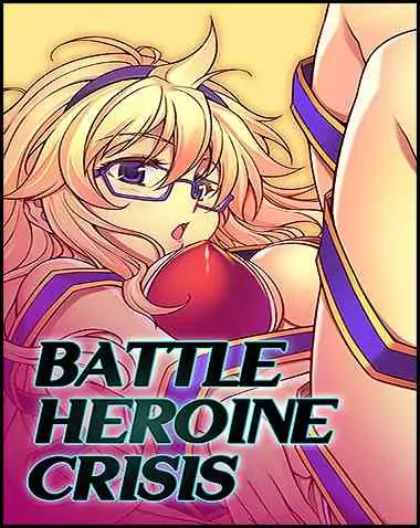 Battle Heroine Crisis Free Download (v2023.03.16 & ALL DLC & Uncensored)