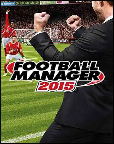 Football Manager 2015 Free Download (v15.3.2)