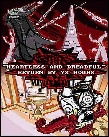 Heartless & Dreadful : Return By 72 Hours Free Download (v1.0)