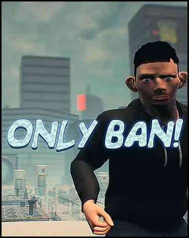 Only Ban Free Download (v1.08)