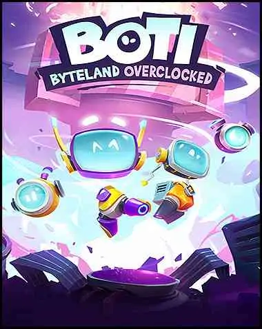 Boti: Byteland Overclocked Free Download (BUILD 12198092)