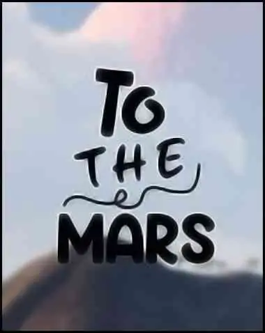 To The Mars Free Download (v1.14)