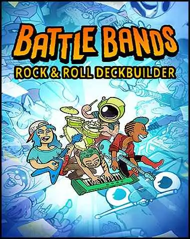 Battle Bands: Rock & Roll Deckbuilder Free Download (BUILD 12684754)