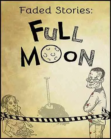Faded Stories: Full Moon Free Download (v1.00)