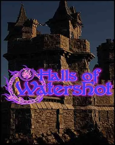 Halls of Watershot Free Download (v12426250)
