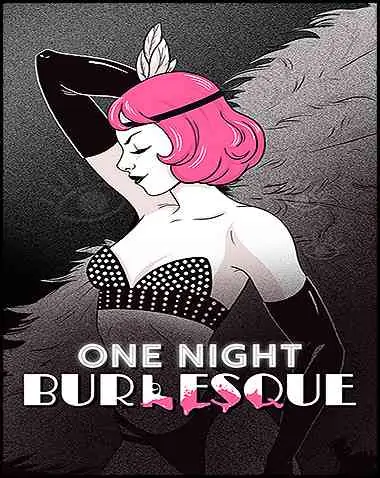 One Night: Burlesque Free Download (v1.11)