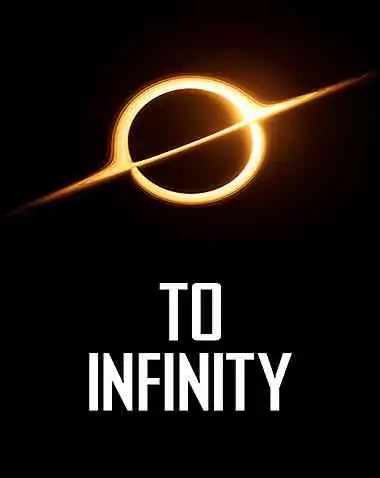To Infinity Free Download (v1.3.0)