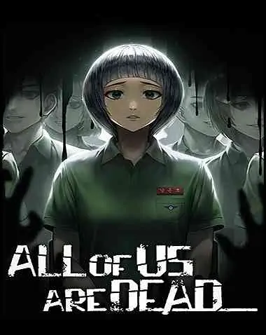 All of Us Are Dead… Free Download (v1.00)