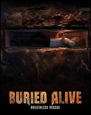 Buried Alive: Breathless Rescue Free Download (BUILD 12940226)