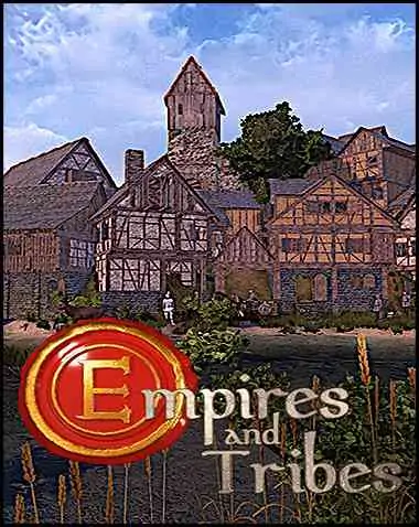 Empires and Tribes Free Download (BUILD 13022799)