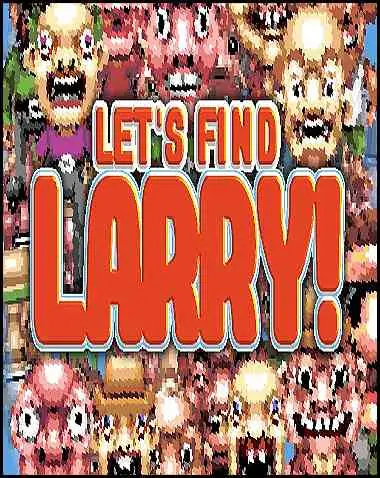 Let’s Find Larry Free Download