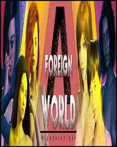 A Foreign World Free Download [Ep. 4.5] [HighbornTiger]
