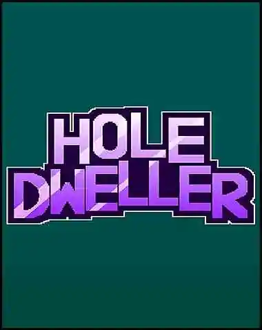 Hole Dweller Free Download (Uncensored)