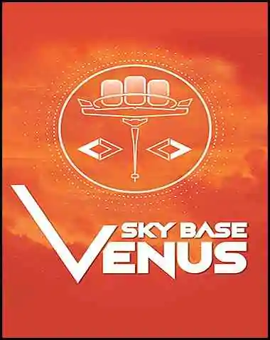 Sky Base Venus Free Download (BUILD 13240486)