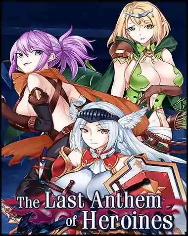 The Heroines’ Last Anthem Free Download (Uncensored)