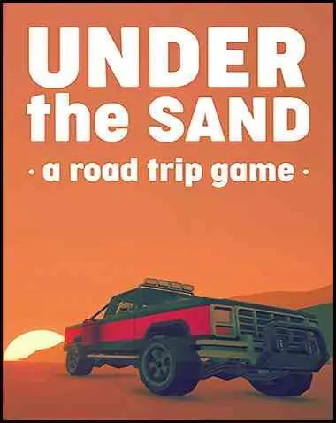 Under the Sand REDUX – a road trip simulator Free Download (Update 8)