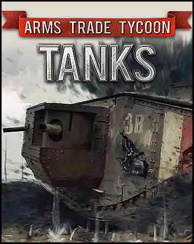 Arms Trade Tycoon: Tanks Free Download (v1.1.0.0)