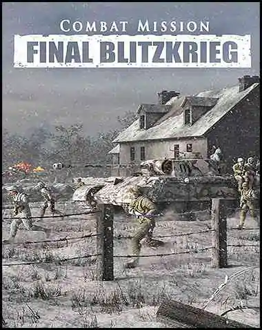 Combat Mission: Final Blitzkrieg Free Download (BUILD 13217477)