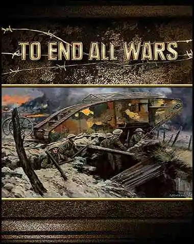 To End All Wars Free Download
