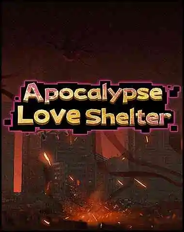 Apocalypse Love Shelter Free Download (v1.00)