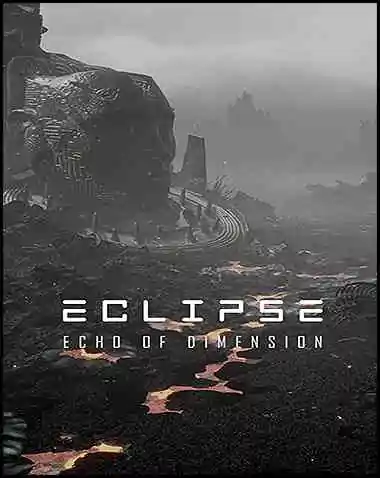 Eclipse: Echo of Dimension Free Download (v1.00)