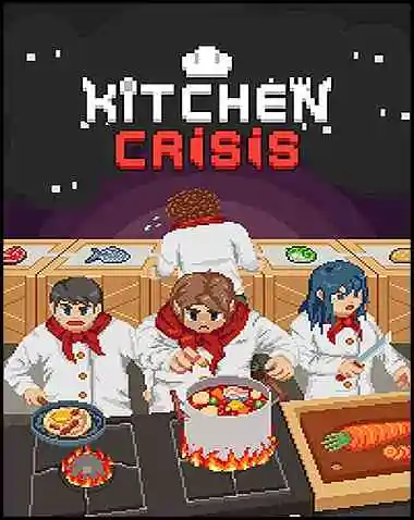 Kitchen Crisis Free Download (v11030)