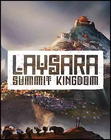 Laysara: Summit Kingdom Free Download (BUILD 14045314)