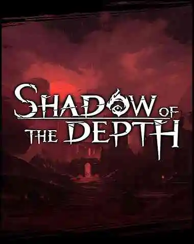 Shadow of the Depth Free Download (v1.0.0.0)