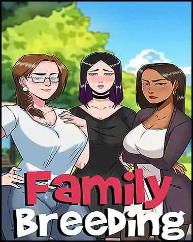 Family Breeding Free Download (v0.04 & Uncensored)