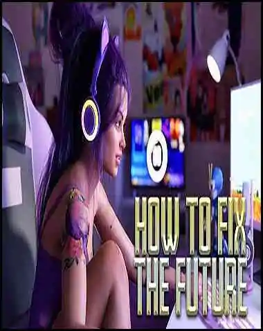 How to Fix the Future Free Download (v0.3.1)