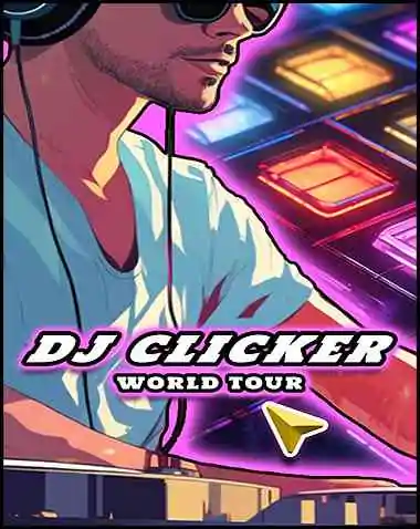 DJ Clicker – World Tour Free Download (v1.10)