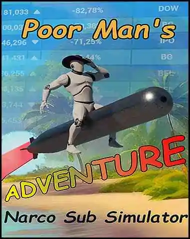 Poor Man’s Adventure: Narco Sub Simulator Free Download