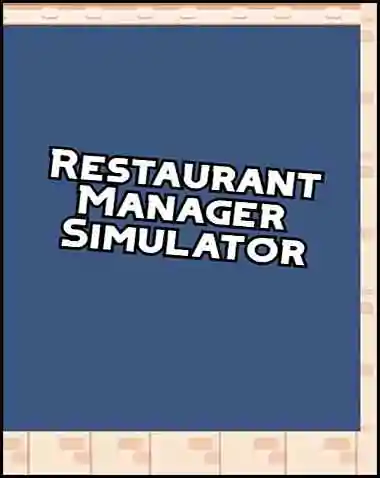 Restaurant Manager Simulator Free Download (v1.0)