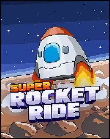 Super Rocket Ride Free Download (v2022.01.23)