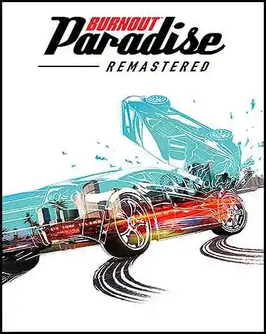 Burnout Paradise Remastered Free Download (v1.1.0)