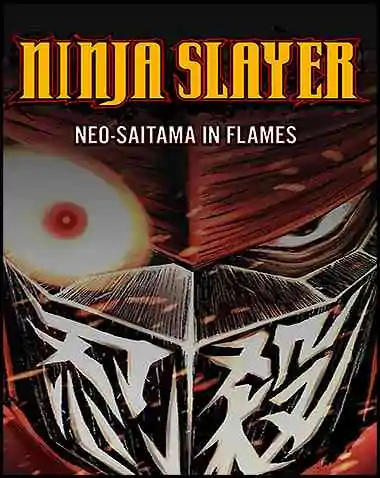 NINJA SLAYER NEO-SAITAMA IN FLAMES Free Download (v1.0)